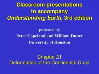 Classroom presentations to accompany Understanding Earth , 3rd edition