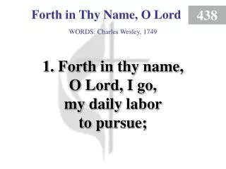Forth in Thy Name, O Lord (1)