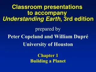 Classroom presentations to accompany Understanding Earth , 3rd edition