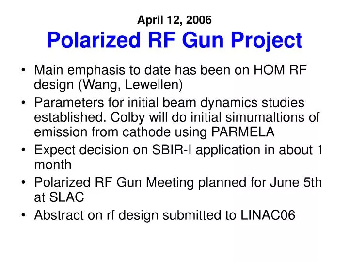 april 12 2006 polarized rf gun project