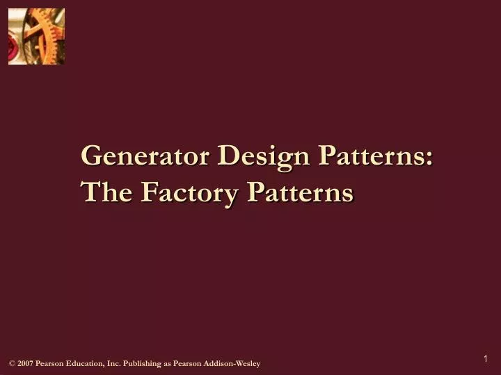 generator design patterns the factory patterns