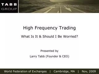 High Frequency Trading What Is It &amp; Should I Be Worried?