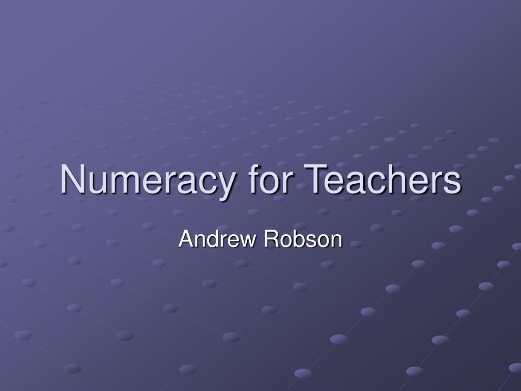 PPT - Numeracy for Teachers PowerPoint Presentation, free download - ID ...