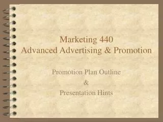 Marketing 440 Advanced Advertising &amp; Promotion