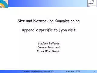Site and Networking Commissioning Appendix specific to Lyon visit