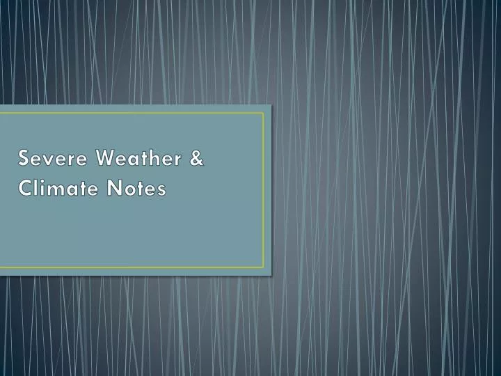 severe weather climate notes