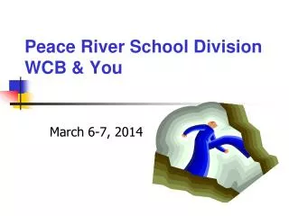 Peace River School Division WCB &amp; You