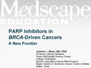 PARP Inhibitors in BRCA -Driven Cancers