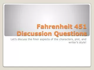 Fahrenheit 451 Discussion Questions