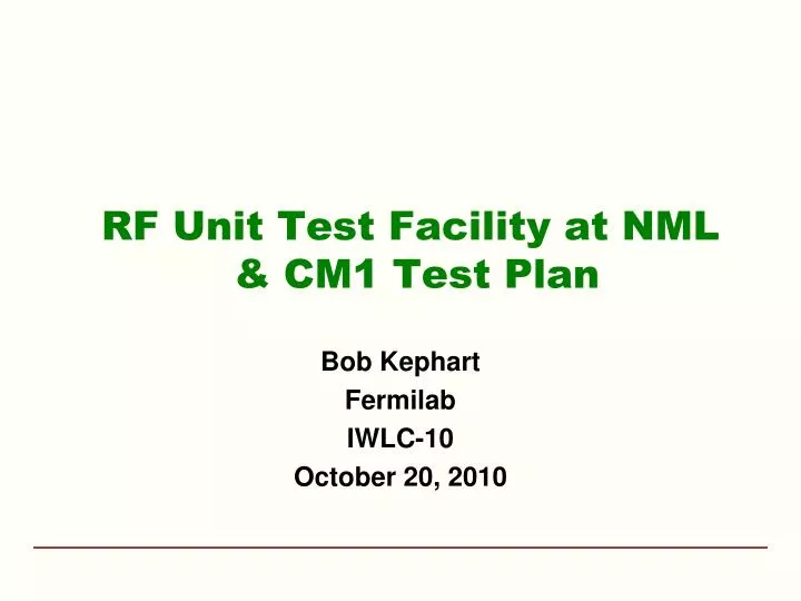 rf unit test facility at nml cm1 test plan