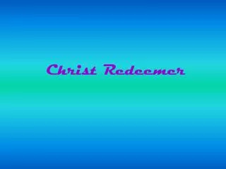 Christ Redeemer
