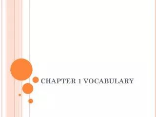 CHAPTER 1 VOCABULARY
