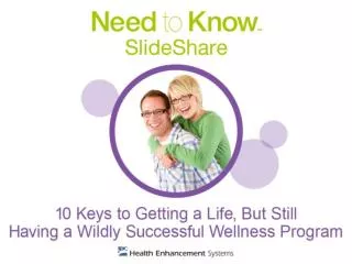 10KeysToGettingALifeButStillHavingAWildlySuccessfulWellnessProgram