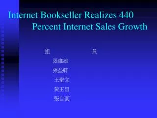 Internet Bookseller Realizes 440 Percent Internet Sales Growth