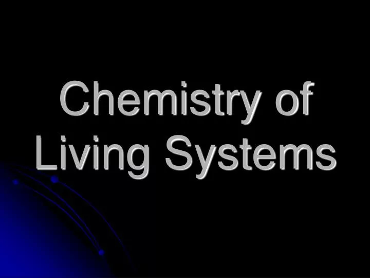 chemistry of living systems