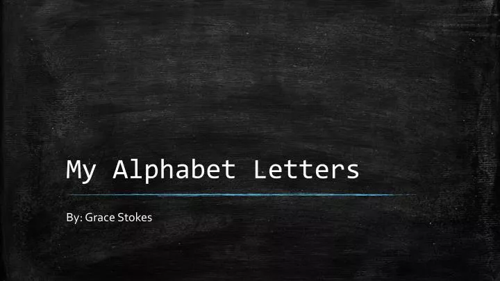 my alphabet letters