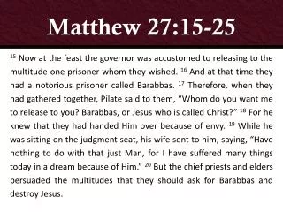 Matthew 27:15-25