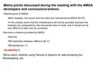 Mains points discussed during the meeting with the AMGA developers and conclusions/actions.