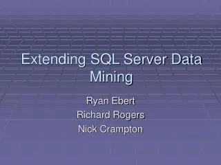 Extending SQL Server Data Mining