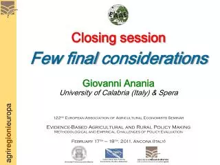 Closing session Few final considerations