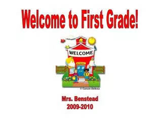 Welcome to First Grade!