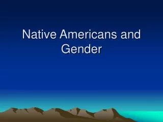 Native Americans and Gender