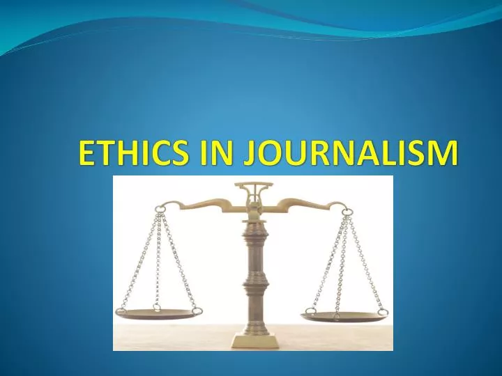 ethics in journalism