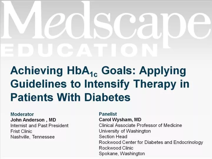 achieving hba 1c goals applying guidelines to intensify therapy in patients with diabetes