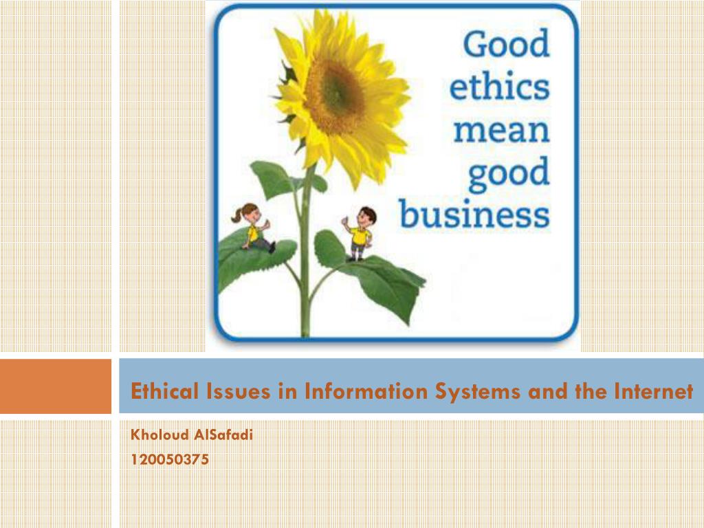 PPT - Ethical Issues in Information Systems and the Internet PowerPoint ...