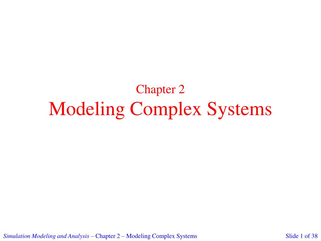 PPT - Chapter 2 Modeling Complex Systems PowerPoint Presentation, free ...
