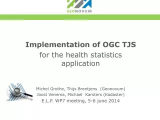 Implementation of OGC TJS for the health statistics application
