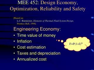 MEE 452: Design Economy, Optimization, Reliability and Safety