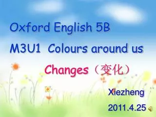 Oxford English 5B M3U1 Colours around us Changes ????