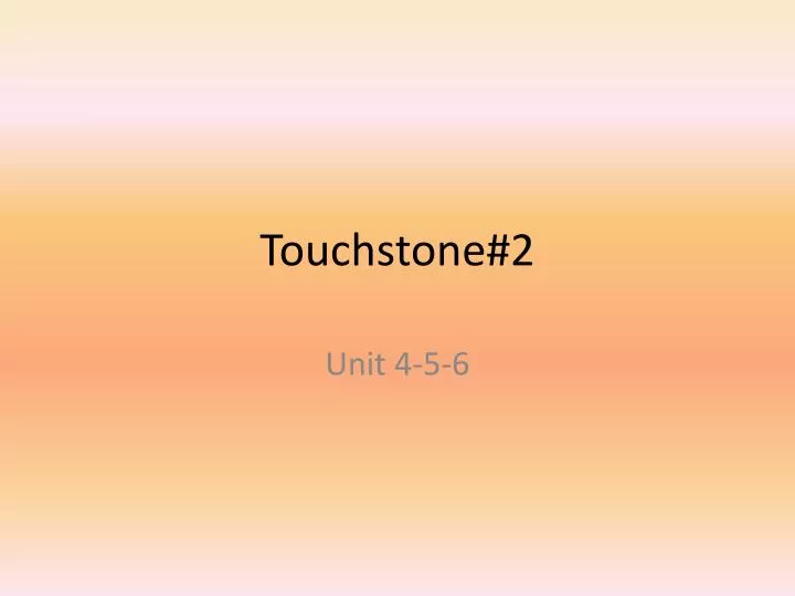 touchstone 2