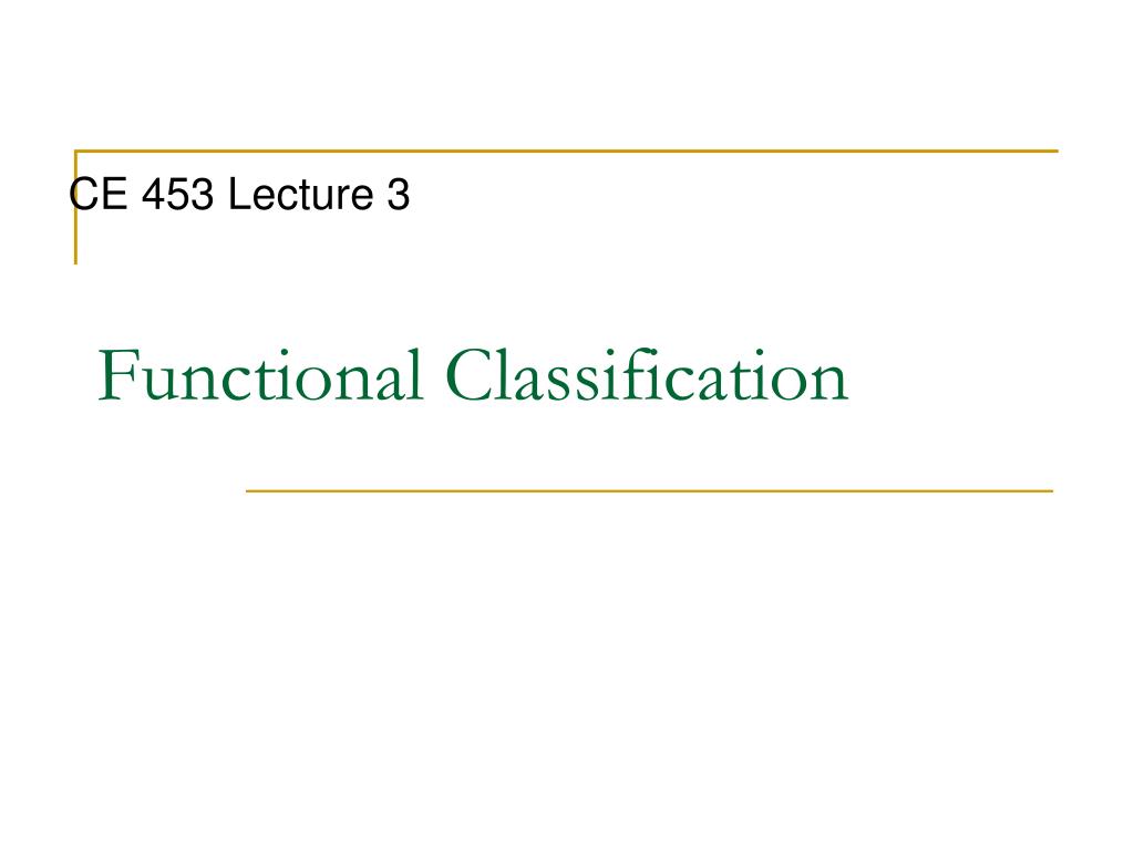 PPT - Functional Classification PowerPoint Presentation, free download ...