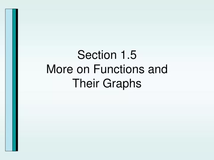 section 1 5 more on functions and their graphs