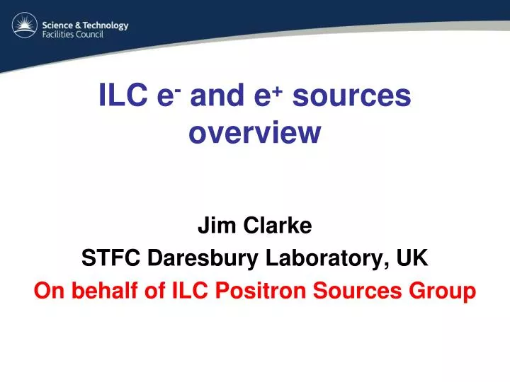 ilc e and e sources overview
