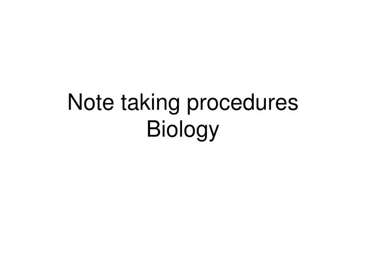note taking procedures biology