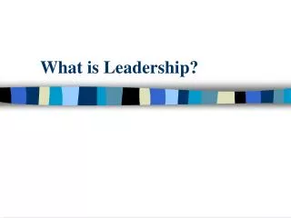 What is Leadership?