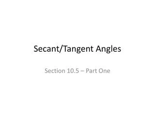 Secant/Tangent Angles