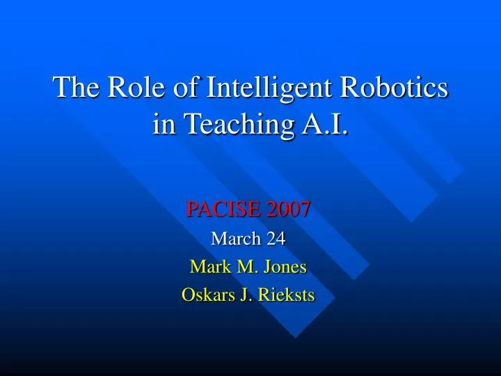 the role of intelligent robotics in teaching a i