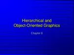 Hierarchical and Object-Oriented Graphics - slide 1