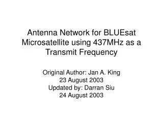 Antenna Network for BLUEsat Microsatellite using 437MHz as a Transmit Frequency