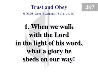 Trust and Obey (verse 1)