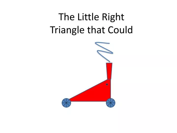 the little right triangle that could