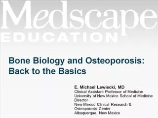 Bone Biology and Osteoporosis: Back to the Basics