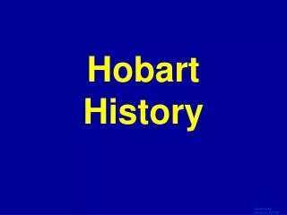 Hobart History