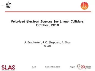 Polarized Electron Sources for Linear Colliders October, 2010