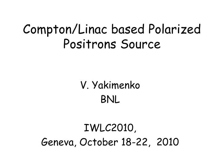 compton linac based polarized positrons source