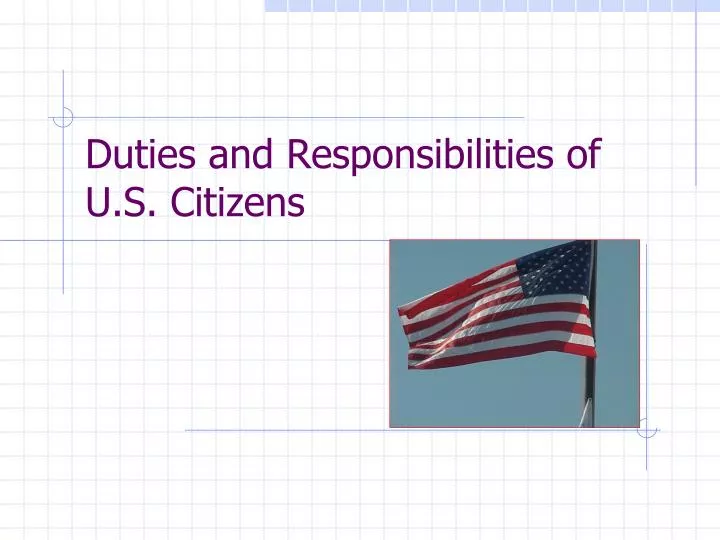 duties and responsibilities of u s citizens